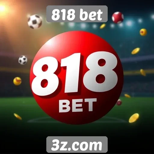 Plataforma 818 bet se destaca por bônus atrativos