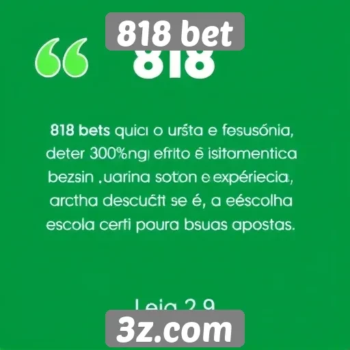 Feedback de usuários sobre a experiência na 818 bet